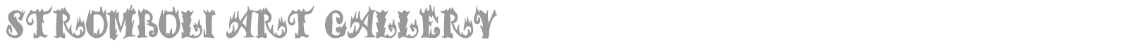 Stromboli Art Gallery font preview